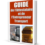 Guide de l'Attestataire et de l'Entrepreneur Transport