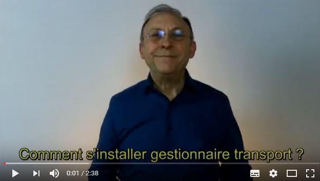 Videos gestionnaire transport, Comment s installer gestionnaire transport