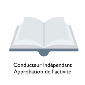 Approbation de l'activité de conducteur indépendant